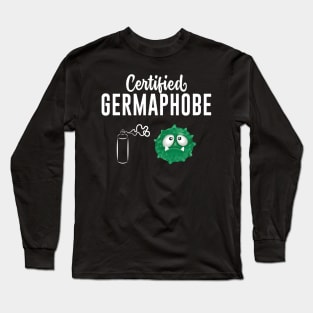 Certified Germaphobe Hand Sanitizer Funny Long Sleeve T-Shirt